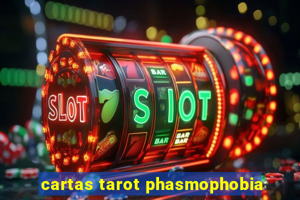 cartas tarot phasmophobia